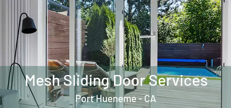 Mesh Sliding Door Services Port Hueneme - CA